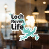 Sticker with "Loch Raven Life" text and a teal outline map of Loch Raven Reservoir.