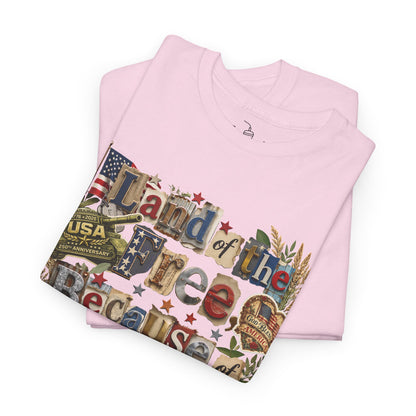 USA 250th Anniversary Land of the Free Because of the Brave T-Shirt | Patriotic Fourth of July Scrapbook Collage Design