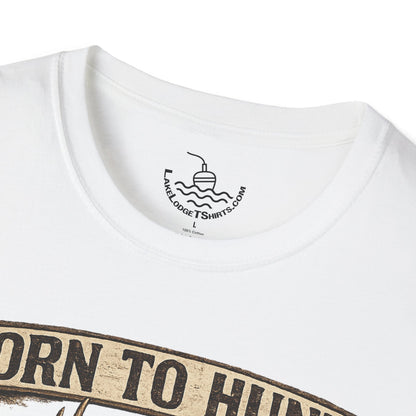 Born to Hunt Forced to Work ULTRA SOFT Shirt, Funny Deer Hunting Tee for the Weekend Hunter, Father's Day, Grandfather