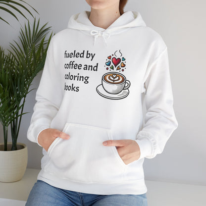 Fueled by Coffee and Coloring Books Cozy Sweatshirt Hoodie
