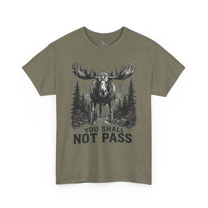 You Shall Not Pass Funny Moose Shirt | Hiker's Weekend Adventurer Shirt | Hiking in the Woods Tee