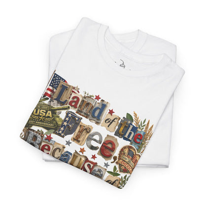 USA 250th Anniversary Land of the Free Because of the Brave T-Shirt | Patriotic Fourth of July Scrapbook Collage Design