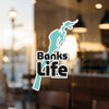 Sticker with blue water graphic and text "Banks Life" and copyright Lake Lodge Media LLC