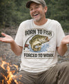 Born to Fish Forced to Work Shirt, Funny Fishing Tee, Fisherman Angler Funny Shirt, Father's Day, Grandpa, New Job Gift