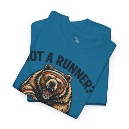 Running Shirt Kodiak Bear Not a Runner Now You Are Tee | Funny Tee for 5k and 10k Races | Walking Aerobics Workout Shirt
