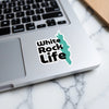 Sticker with "White Rock Life" text and Teal silhouette of a map.
