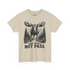 You Shall Not Pass Funny Moose Shirt | Hiker's Weekend Adventurer Shirt | Hiking in the Woods Tee