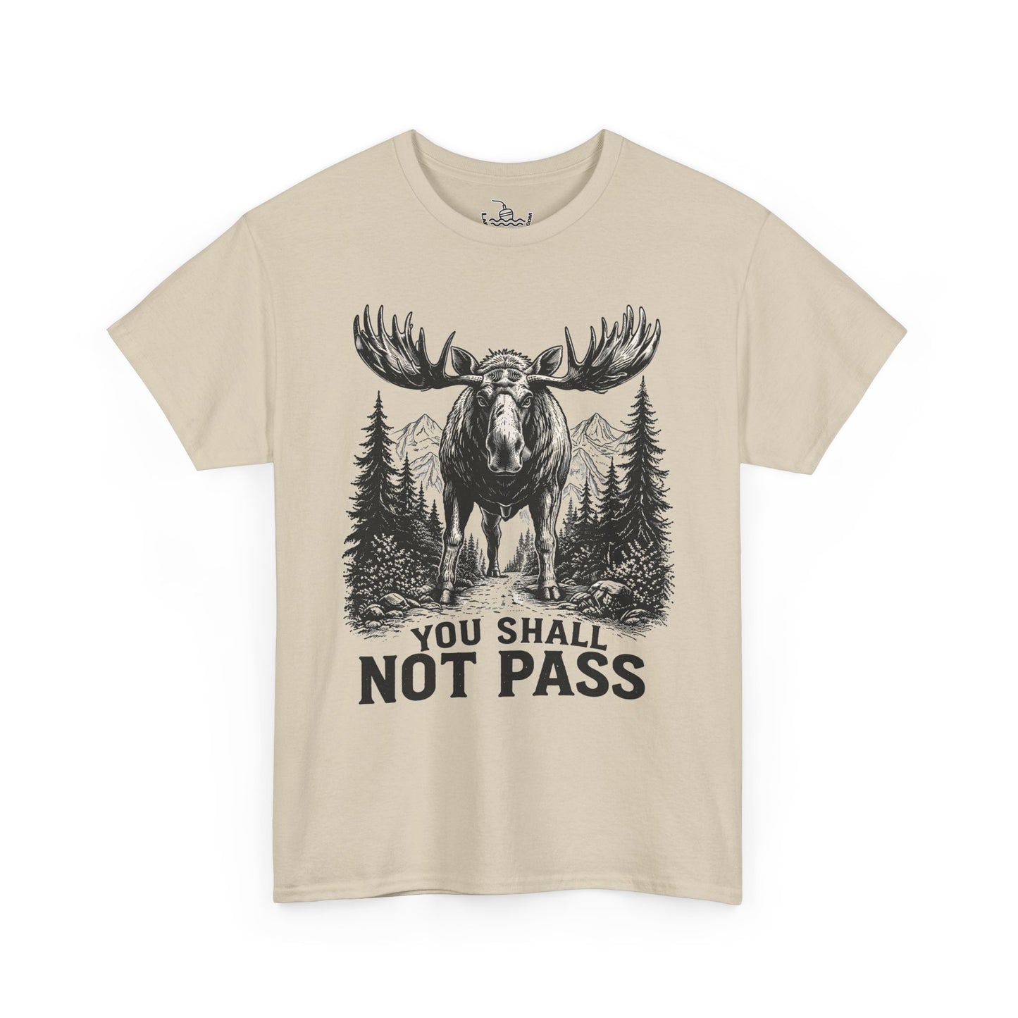 You Shall Not Pass Funny Moose Shirt | Hiker's Weekend Adventurer Shirt | Hiking in the Woods Tee