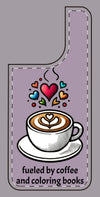Cute Coffee Lover Silicone Phone Case - Fueled by Coffee & Coloring Books