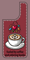 Cute Coffee Lover Silicone Phone Case - Fueled by Coffee & Coloring Books