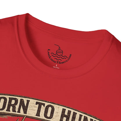 Born to Hunt Forced to Work ULTRA SOFT Shirt, Funny Deer Hunting Tee for the Weekend Hunter, Father's Day, Grandfather