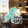 Turquoise outline sticker with "Dillon Life" in black text on white background.
