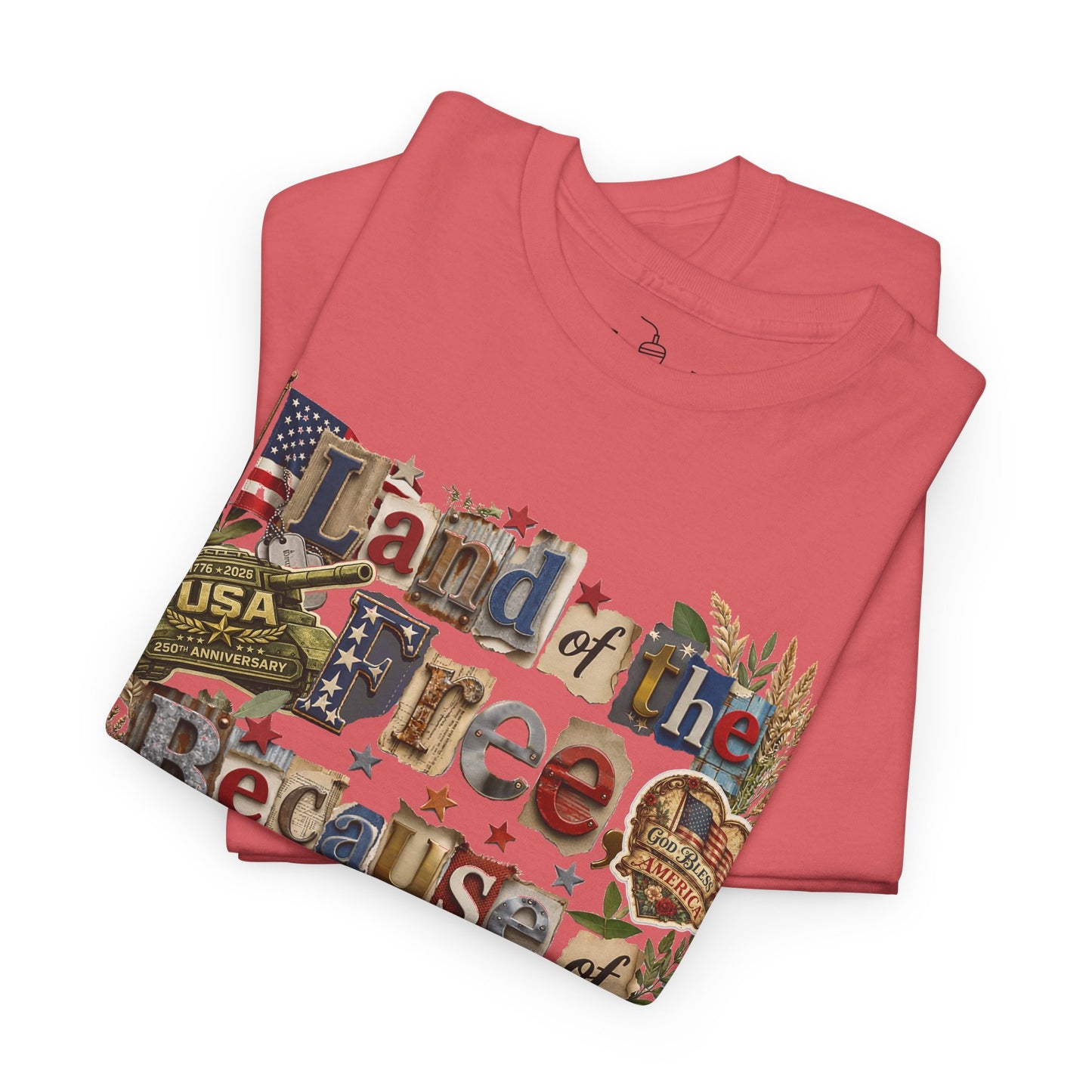 USA 250th Anniversary Land of the Free Because of the Brave T-Shirt | Patriotic Fourth of July Scrapbook Collage Design