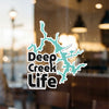 Deep Creek Life sticker with a turquoise lake outline and copyright.