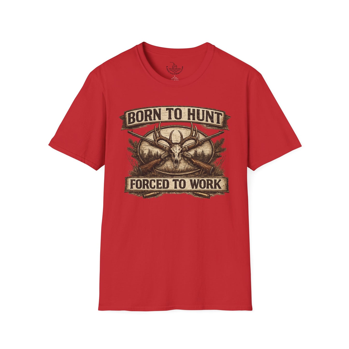 Born to Hunt Forced to Work ULTRA SOFT Shirt, Funny Deer Hunting Tee for the Weekend Hunter, Father's Day, Grandfather