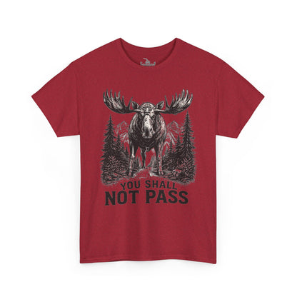 You Shall Not Pass Funny Moose Shirt | Hiker's Weekend Adventurer Shirt | Hiking in the Woods Tee