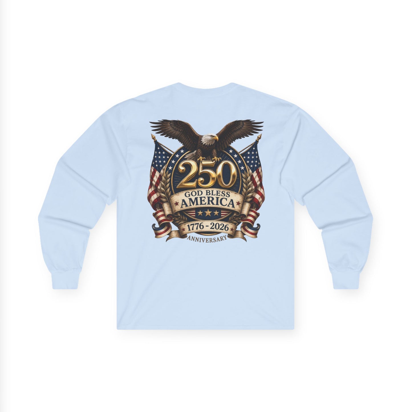 USA 250th Anniversary FREEDOM Long Sleeve Shirt | Front and Back Design | Patriotic July 4th Bald Eagle American Flag