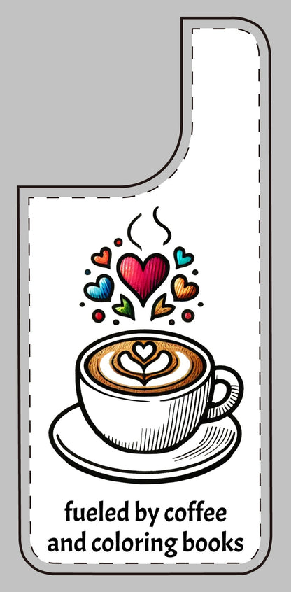 Cute Coffee Lover Silicone Phone Case - Fueled by Coffee & Coloring Books