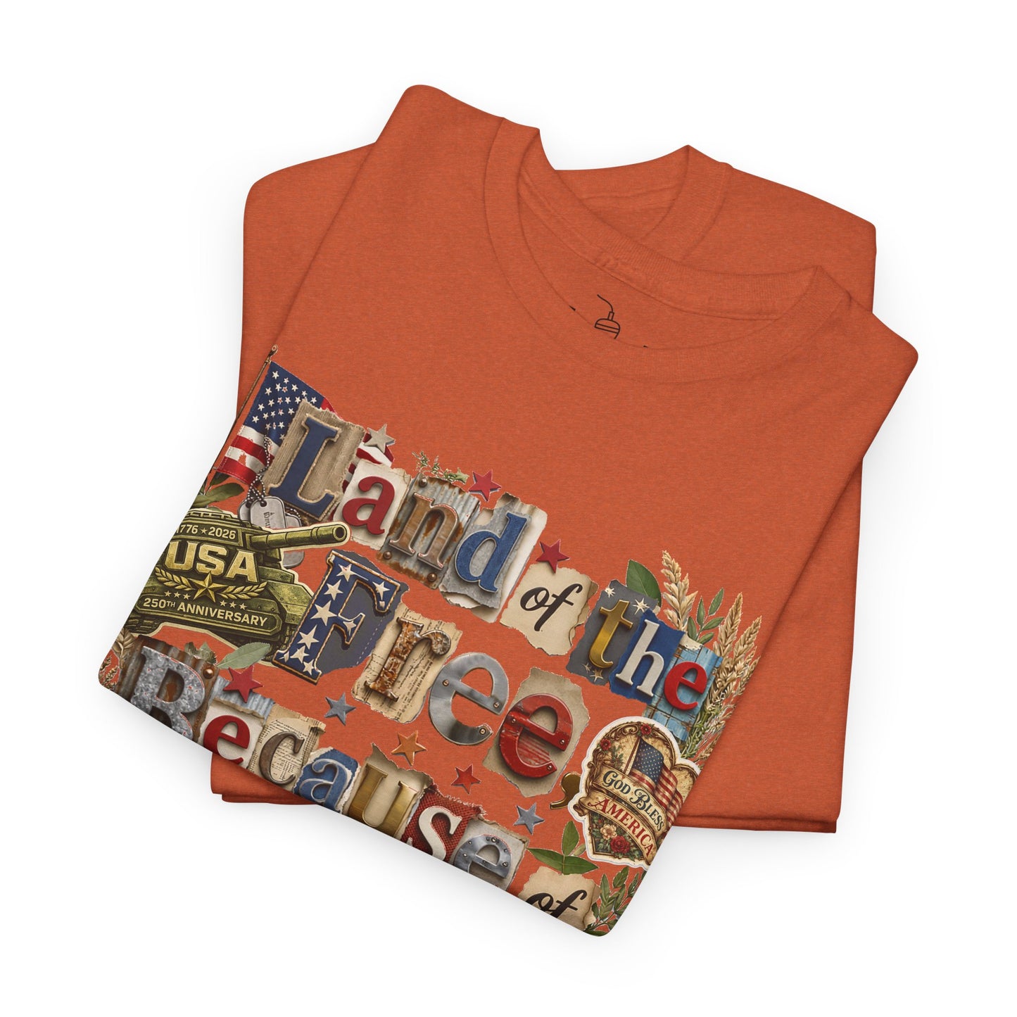 USA 250th Anniversary Land of the Free Because of the Brave T-Shirt | Patriotic Fourth of July Scrapbook Collage Design