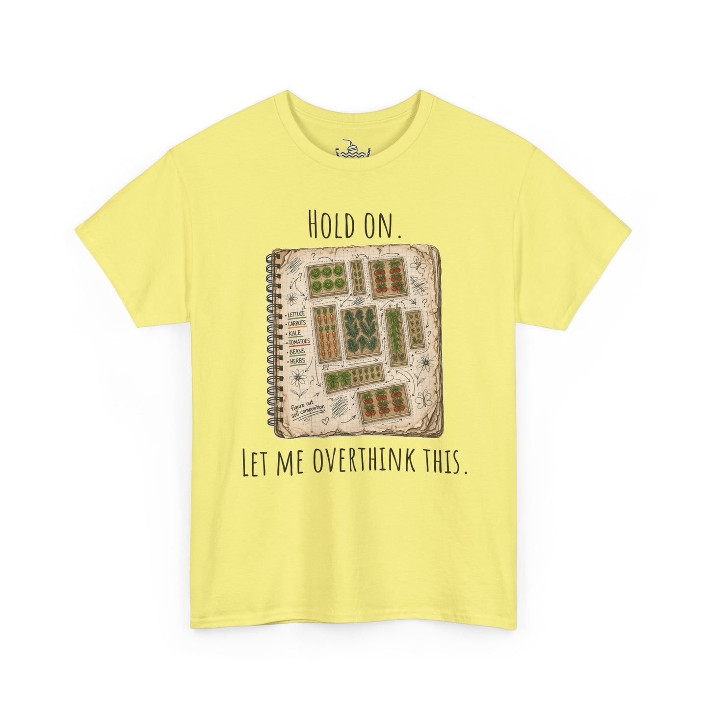 Garden Planning Shirt, Hold On Let Me Overthink This Gardening Humor, Planting Guide Map Drawing, Vegetable Garden Shirt