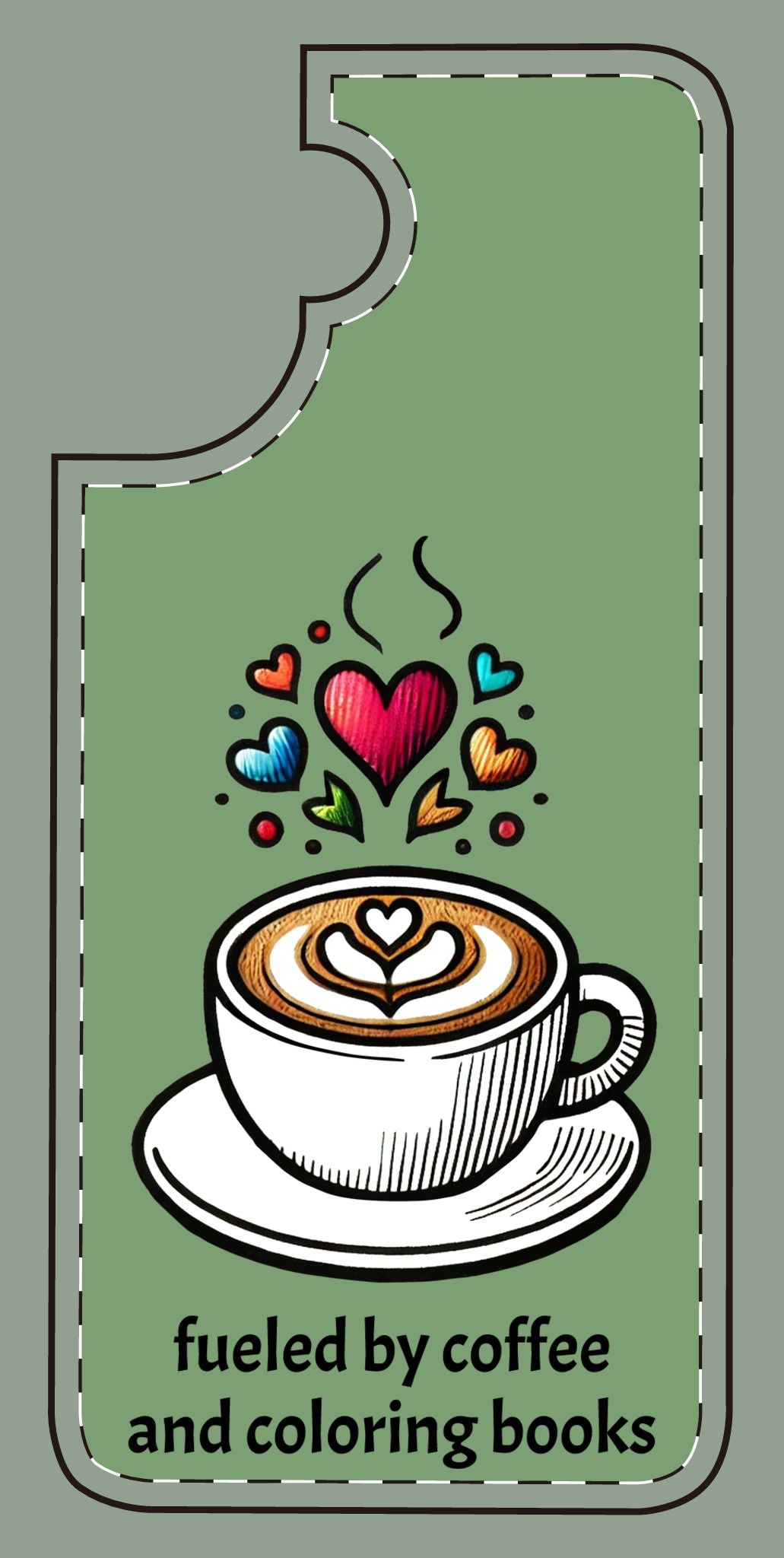 Cute Coffee Lover Silicone Phone Case - Fueled by Coffee & Coloring Books