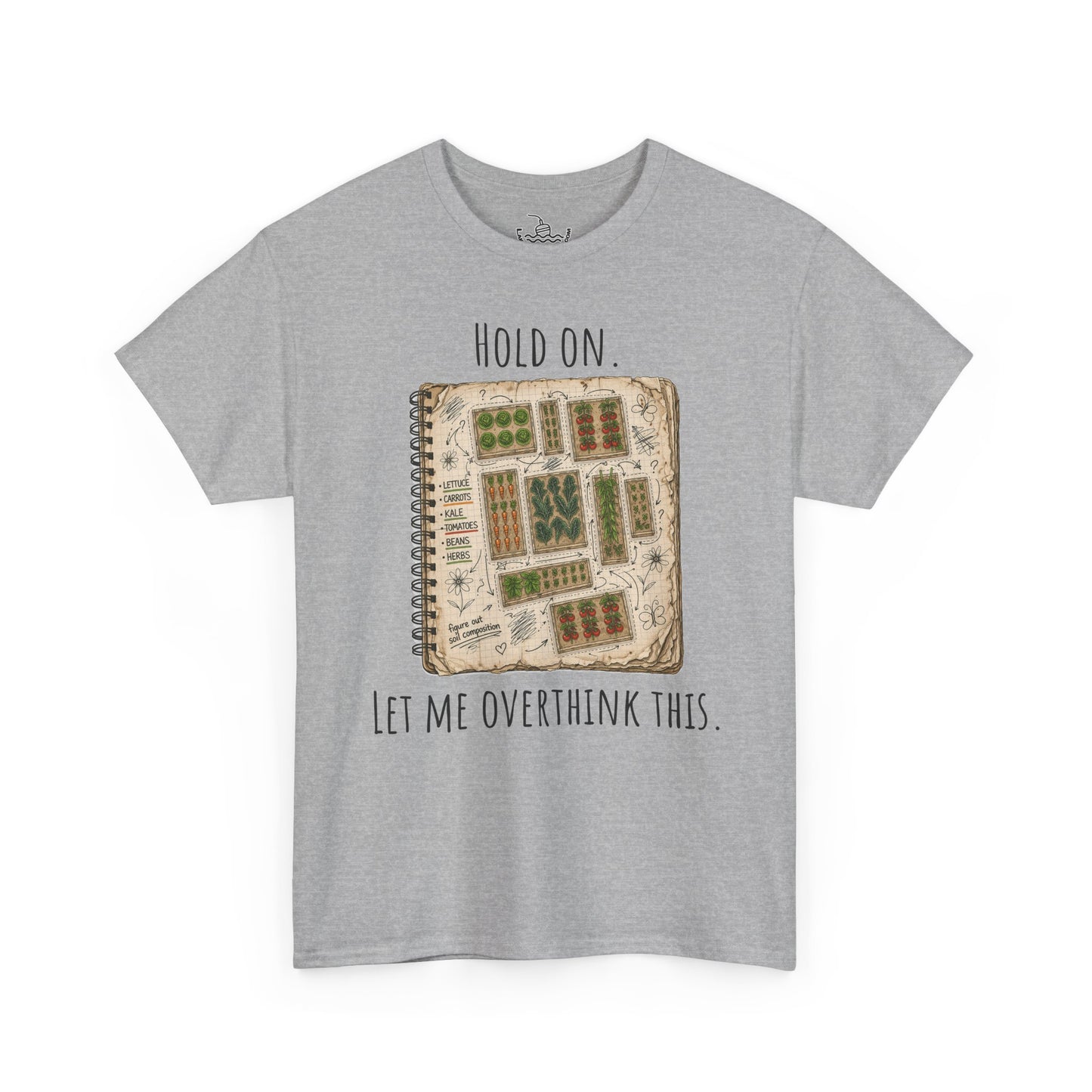 Garden Planning Shirt, Hold On Let Me Overthink This Gardening Humor, Planting Guide Map Drawing, Vegetable Garden Shirt
