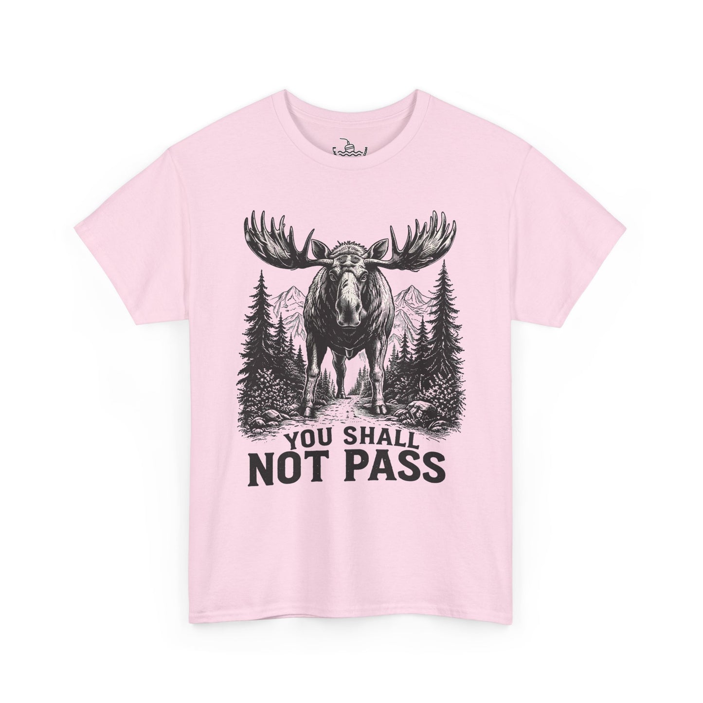 You Shall Not Pass Funny Moose Shirt | Hiker's Weekend Adventurer Shirt | Hiking in the Woods Tee