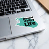 Teal sticker on a laptop reading "Round Valley Life"