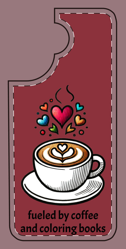 Cute Coffee Lover Silicone Phone Case - Fueled by Coffee & Coloring Books