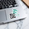 Blue Ridge Life sticker appears on a laptop keyboard.