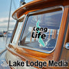 Long Life sticker on a boat window next to "Lake Lodge Media" text.