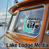 Sticker on boat window reads "Parker Canyon Life" and "Lake Lodge Media".