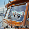 Boat window decal reads "Fontana Life" with a lake outline. "Lake Lodge Media" logo at bottom.